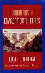 Foundations of environmental ethics