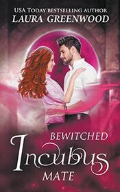 Bewitched Incubus Mate (MatchMater Paranormal Dating App)