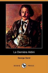 La Derniere Aldini (Dodo Press) (French Edition)