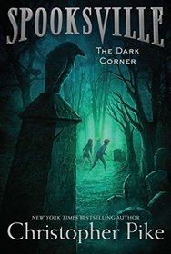 The Dark Corner (Spooksville)