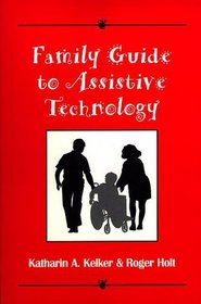 Family Guide to Assistive Technology (Brookline Books Disabilities)