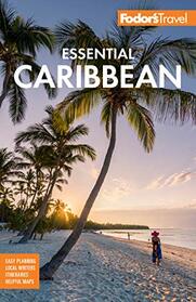 Fodor's Essential Caribbean (Full-color Travel Guide)
