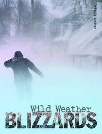 Blizzards (Wild Weather)