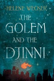 The Golem and the Jinni (Golem and the Jinni, Bk 1)