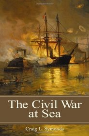 The Civil War at Sea (Reflections on the Civil War Era)