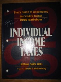 Study Guide to Accompany West's Federal Taxation: Individual Income Taxes