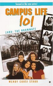 College Life 101: Zara: The Roommate (Campus Life 101 , No 2)