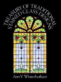 Treasury of Traditional Stained Glass Designs (Dover Pictorial Archive Series)