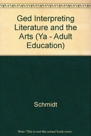 Ged Interpreting Literature and the Arts (Ya - Adult Education)
