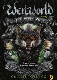 Rise Of The Wolf (Turtleback School & Library Binding Edition) (Wereworld)