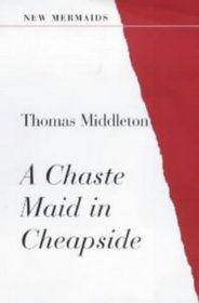 Chaste Maid In Cheapside