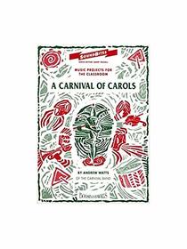 A Carnival of Carols (SoundBites)