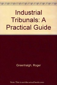 Industrial tribunals: A practical guide