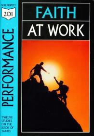 Performance: Faith at Work, Studies from James (201 Deeper Bible Study)
