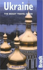 Ukraine: The Bradt Travel Guide