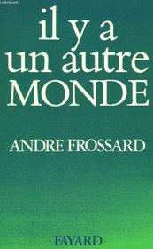 Il y a un autre monde (French Edition)