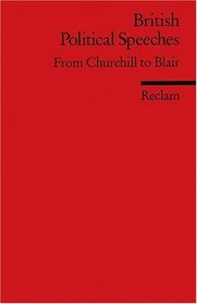 British Political Speeches. From Churchill to Blair. (Lernmaterialien)