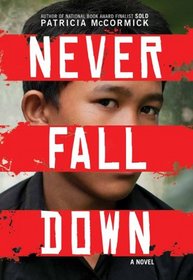 Never Fall Down: A Novel