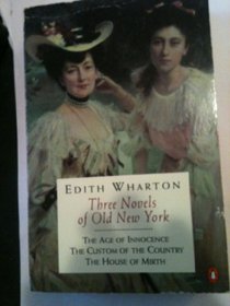 Three Novels of Old New York