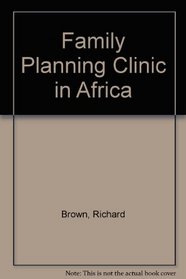 Family Planning Clinic in Africa