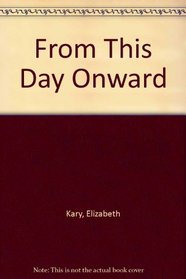From This Day Onward