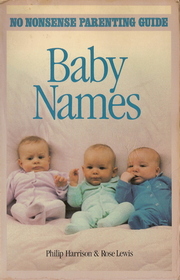 Baby Names: No Nonsense Parenting Guide