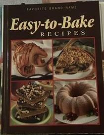 Easy-to-bake Recipes (Favorite Brand Name)