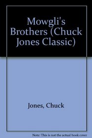 Mowgli's Brothers (Chuck Jones Classic)