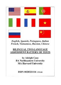 Bilingual Two-Language Assessment Battery of Tests: English, Spanish, Portuguese, Vietnamese, Italian, French, Russian, Chinese (Multilingual Edition)