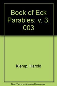 The Book of ECK Parables, Vol. 3