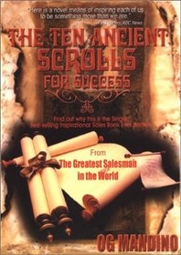 The 10 Ancient Scrolls for Success: From the Greatest Salesman in the World