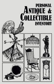 Personal Antique and Collectible Inventory