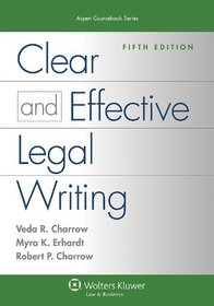 Clear and Effective Legal Writing, Fifth Edition