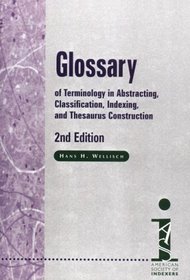 Glossary of Terminology in Abstracting, Classification, Indexing, and Thesaurus Construction