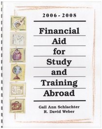 Financial Aid for Study  Training Abroad, 2005-2007 (Financial Aid for Study and Training Abroad)