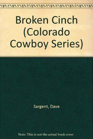 Broken Cinch (Colorado Cowboy Series)