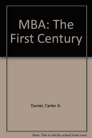 MBA: The First Century