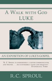 Walk With God: Luke, A (Walk with God)