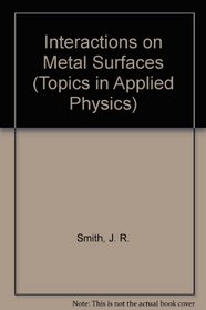 Interactions on Metal Surfaces (Topics in Applied Physics)