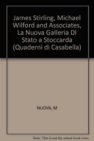 James Stirling, Michael Wilford and Associates, La Nuova Galleria DI Stato a Stoccarda (Quaderni di Casabella)
