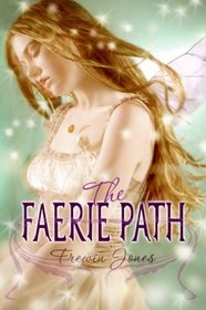The Faerie Path (Faerie Path, Bk 1)