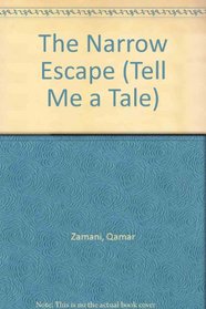 The Narrow Escape (Urdu / English) (Tell Me a Tale)