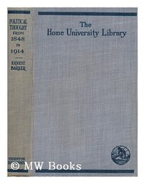 THE HOME UNIVERSITY LIBRARY OF MODERN KNOWLEDGE - POLITICAL THOUGHT IN ENGLAND - 1848-1914