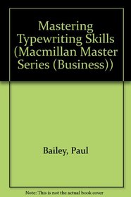 Mastering Typewriting Skills (Macmillan Master Series (Business))