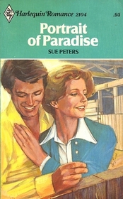 Portrait of Paradise (Harlequin Romance, No 2104)