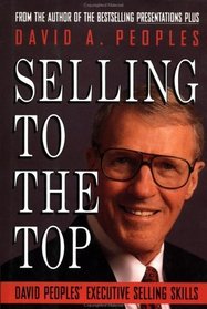 Selling to the Top: David Peoples' Executive Selling Skills