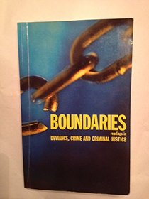 Boundaries , Readings in Deviance, Crime and Criminal Justice