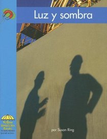 Luz Y Sombra/ Light and Shadow (Yellow Umbrella Books: Science Spanish) (Spanish Edition)