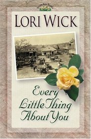 Every Little Thing About You (Yellow Rose, Bk 1)