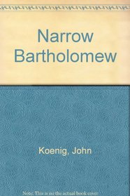 Narrow Bartholomew
